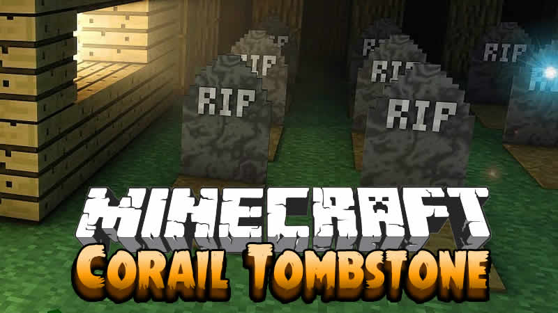 Corail Tombstone Mod para Minecraft